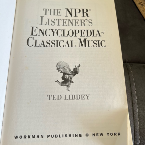 The NPR Listener's Encyclopedia of Classical Music by Ted Libbey (2006, - Picture 7 of 7